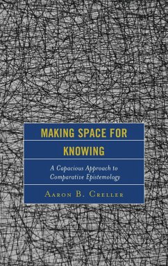 Making Space for Knowing (eBook, PDF) - Creller, Aaron B.