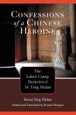 Confessions of a Chinese Heroine (eBook, PDF) Confessions of a Chinese Heroine (eBook, PDF)