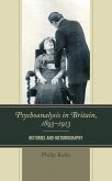 Psychoanalysis in Britain, 1893-1913 (eBook, PDF)