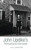John Updike's Pennsylvania Interviews (eBook, PDF)