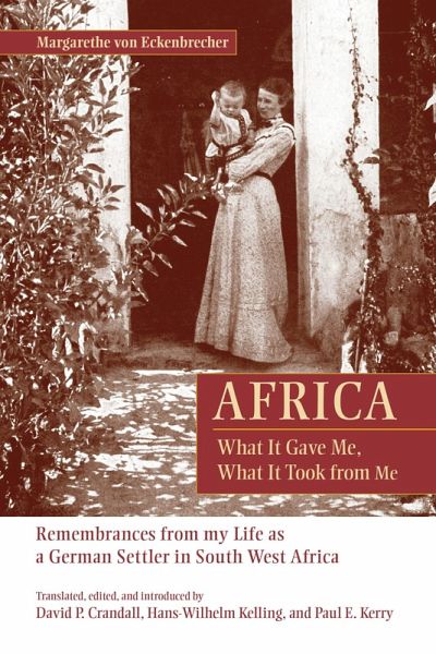 Africa: What It Gave Me, What It Took from Me (eBook, PDF)