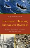 Emigrant Dreams, Immigrant Borders (eBook, PDF) Emigrant Dreams, Immigrant Borders (eBook, PDF)