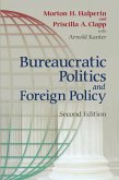 Bureaucratic Politics and Foreign Policy (eBook, PDF)