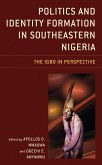 Politics and Identity Formation in Southeastern Nigeria (eBook, PDF)