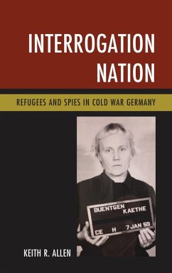 Interrogation Nation (eBook, PDF) - Allen, Keith R. Interrogation Nation (eBook, PDF) - Allen, Keith R.