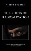 The Roots of Radicalization (eBook, PDF)