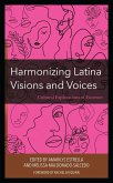 Harmonizing Latina Visions and Voices (eBook, ePUB)