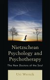 Nietzschean Psychology and Psychotherapy (eBook, PDF)
