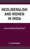 Neoliberalism and Women in India (eBook, PDF) Neoliberalism and Women in India (eBook, PDF)