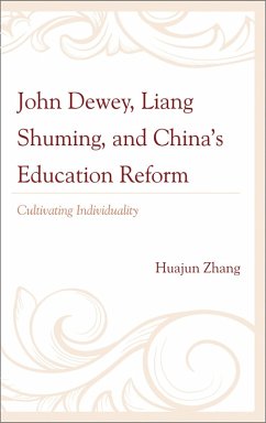 John Dewey, Liang Shuming, and China's Education Reform (eBook, PDF) Cover John Dewey, Liang Shuming, and China's Education Reform (eBook, PDF)