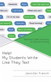 Help! My Students Write Like They Text (eBook, PDF)