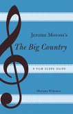 Jerome Moross's The Big Country (eBook, PDF)