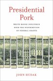 Presidential Pork (eBook, PDF)