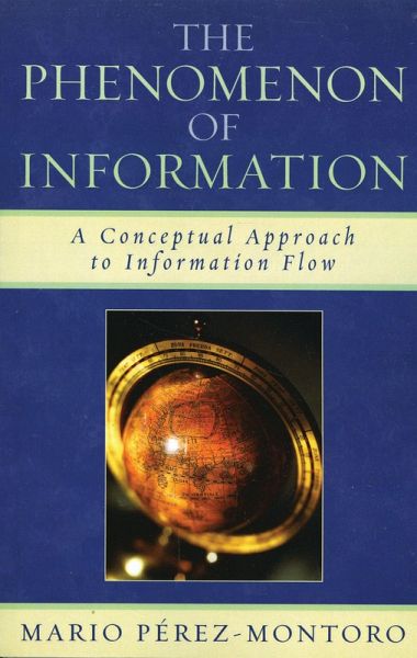 The Phenomenon of Information (eBook, PDF) The Phenomenon of Information (eBook, PDF)