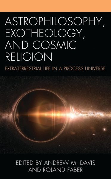 Astrophilosophy, Exotheology, and Cosmic Religion (eBook, ePUB)