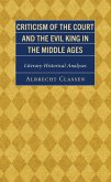 Criticism of the Court and the Evil King in the Middle Ages (eBook, ePUB)