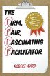 The Firm, Fair, Fascinating Facilitator... - Bild 1