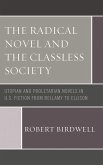 The Radical Novel and the Classless Society (eBook, PDF)