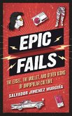 Epic Fails (eBook, PDF) Epic Fails (eBook, PDF)