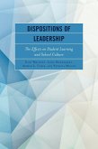 Dispositions of Leadership (eBook, PDF) Dispositions of Leadership (eBook, PDF)