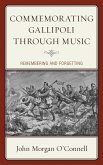 Commemorating Gallipoli through Music (eBook, PDF)