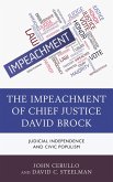 The Impeachment of Chief Justice David Brock (eBook, PDF) The Impeachment of Chief Justice David Brock (eBook, PDF)