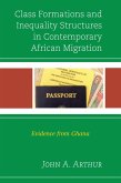 Class Formations and Inequality Structures in Contemporary African Migration (eBook, PDF)