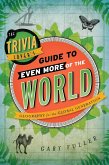 The Trivia Lover's Guide to Even More of the World (eBook, PDF)