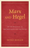 Marx and Hegel on the Dialectic of the Individual and the Social (eBook, PDF) Marx and Hegel on the Dialectic of the Individual and the Social (eBook, PDF)
