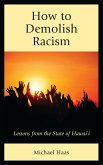 How to Demolish Racism (eBook, PDF) How to Demolish Racism (eBook, PDF)