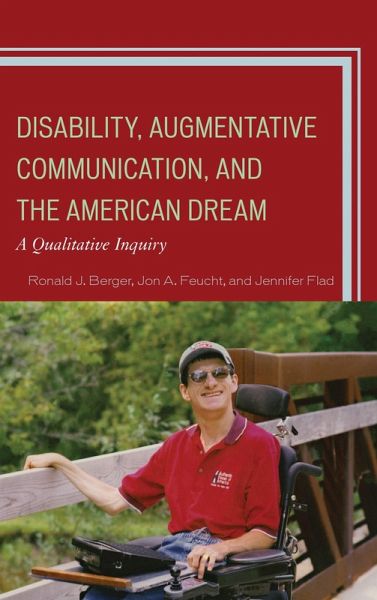 Disability, Augmentative Communication, and the American Dream (eBook, PDF) Disability, Augmentative Communication, and the American Dream (eBook, PDF)