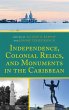 Independence, Colonial Relics, and... - Bild 1