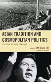 Asian Tradition and Cosmopolitan Politics (eBook, PDF)