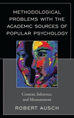 Methodological Problems with the Academic Sources of Popular Psychology (eBook, PDF) - Ausch, Robert