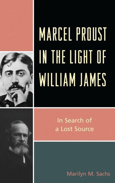 Marcel Proust in the Light of William James (eBook, PDF) Marcel Proust in the Light of William James (eBook, PDF)