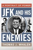JFK and His Enemies (eBook, PDF)
