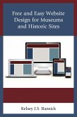 Free and Easy Website Design for Museums and Historic Sites (eBook, PDF)