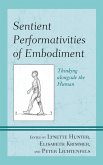 Sentient Performativities of Embodiment (eBook, PDF)