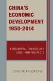 China's Economic Development, 1950-2014 (eBook, PDF) China's Economic Development, 1950-2014 (eBook, PDF)