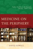 Medicine on the Periphery (eBook, PDF)