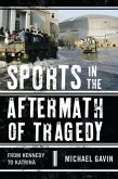 Sports in the Aftermath of Tragedy (eBook, PDF)
