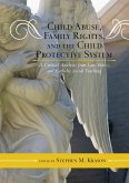 Child Abuse, Family Rights, and the Child Protective System (eBook, PDF)