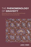The Phenomenology of Gravidity (eBook, PDF)