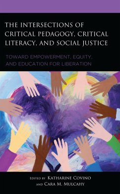 Cover The Intersections of Critical Pedagogy, Critical Literacy, and Social Justice (eBook, ePUB)