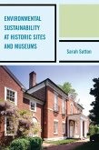 Environmental Sustainability at Historic Sites and Museums (eBook, PDF)