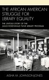 The African American Struggle for Library Equality (eBook, PDF)