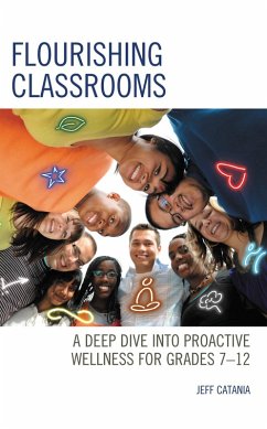 Flourishing Classrooms (eBook, PDF) - Catania, Jeff