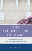The Architecture of Blame (eBook, ePUB) The Architecture of Blame (eBook, ePUB)
