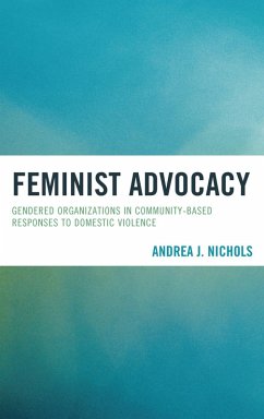 Feminist Advocacy (eBook, PDF) - Nichols, Andrea J.