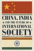 China, India and the Future of International Society (eBook, PDF)